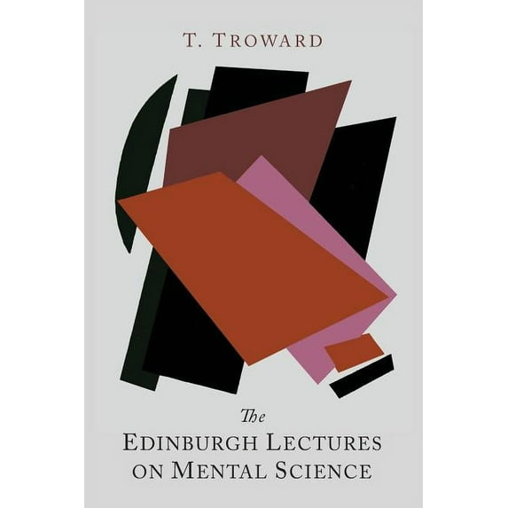 The Edinburgh Lectures on Mental Science, (Paperback)