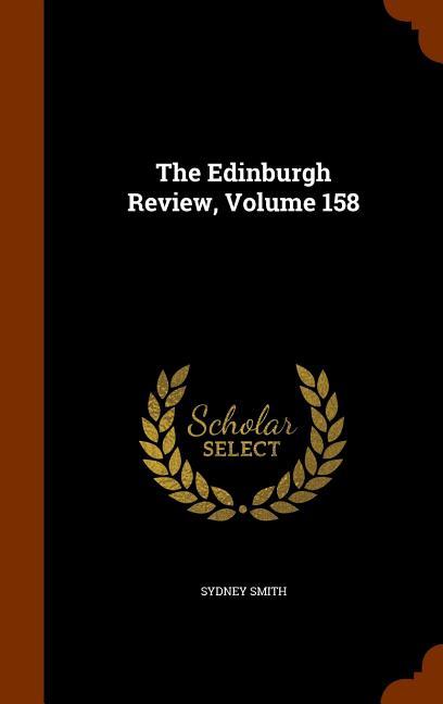 The Edinburgh Review, Volume 158 (Hardcover)