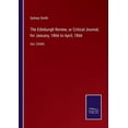 thumbnail image 1 of The Edinburgh Review, or Critical Journal, for January, 1866 to April, 1866 : Vol. CXXIII (Paperback), 1 of 1