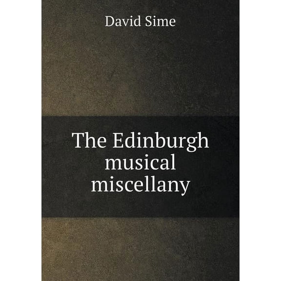 The Edinburgh musical miscellany (Paperback)