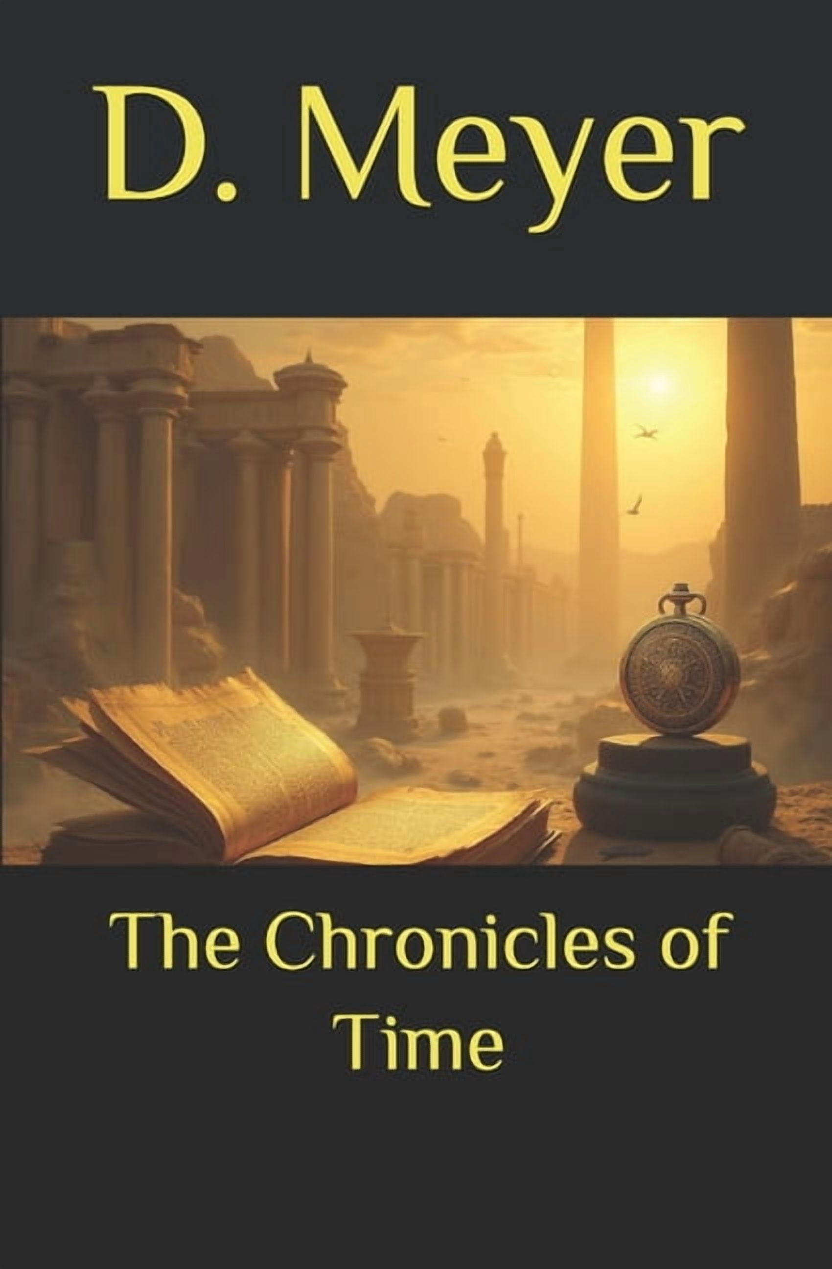 The Editions of Time The Chronicles of Time, Book 1, (Paperback)