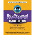 thumbnail image 1 of Pre-Owned The EduProtocol Field Guide Math Edition: 15 Student-Centered Lesson Frames for Math Mastery, 9781951600747, 1951600746, Paperback,, 1 of 1