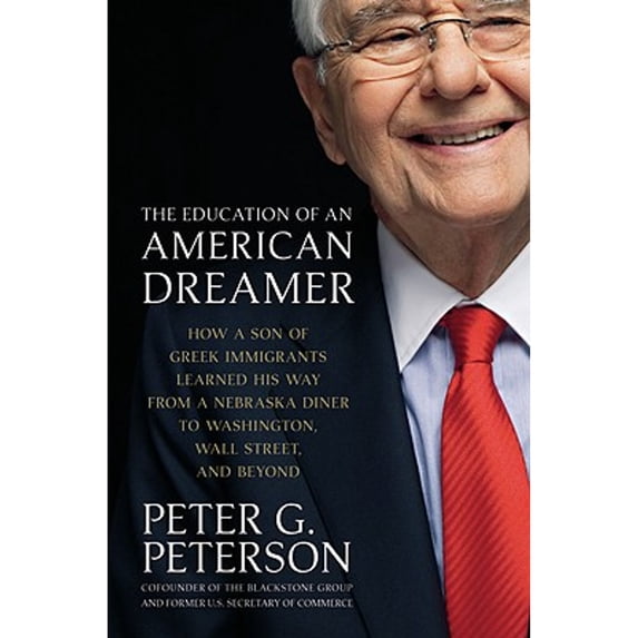 Pre-Owned The Education of an American Dreamer: How a Son of Greek Immigrants Learned His Way from a Nebraska Diner to Washington, Wall Street, and Beyond Paperback