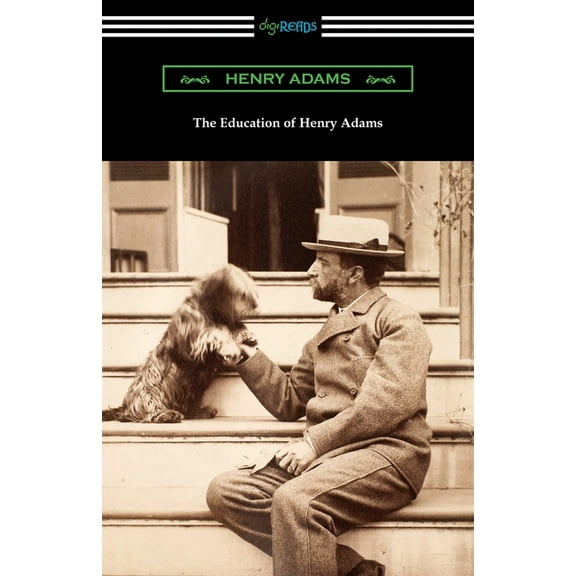 The Education of Henry Adams (Paperback)