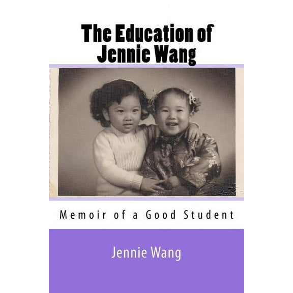 The Education of Jennie Wang (Paperback)