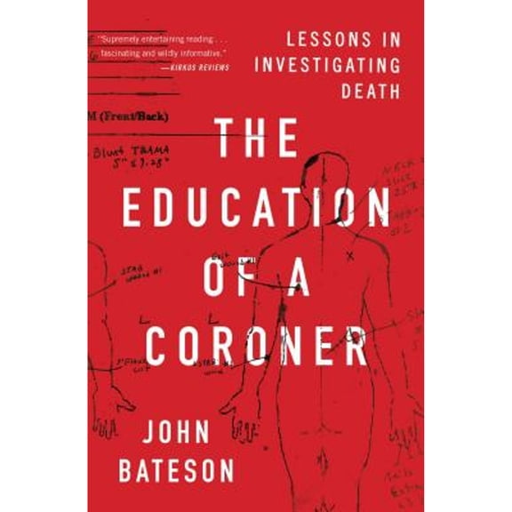 Pre-Owned The Education of a Coroner: Lessons in Investigating Death (Paperback) 1501168231 9781501168239