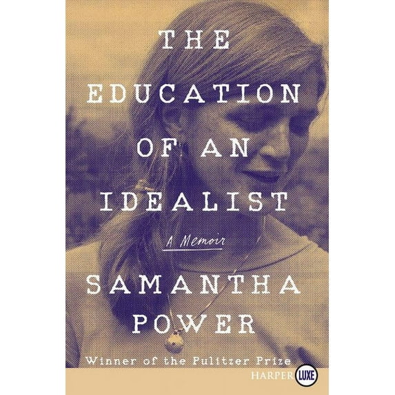 The Education of an Idealist: A Memoir, (Paperback)