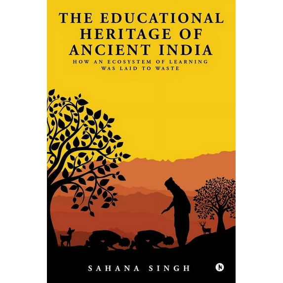 The Educational Heritage of Ancient India (Paperback)