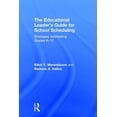 thumbnail image 1 of The Educational Leader's Guide for School Scheduling (Hardcover), 1 of 1
