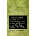 thumbnail image 1 of The Educational Octopus : A Fearless Portrayal of Men and Events in the Old Bay State, 1906-1915. (Paperback), 1 of 1