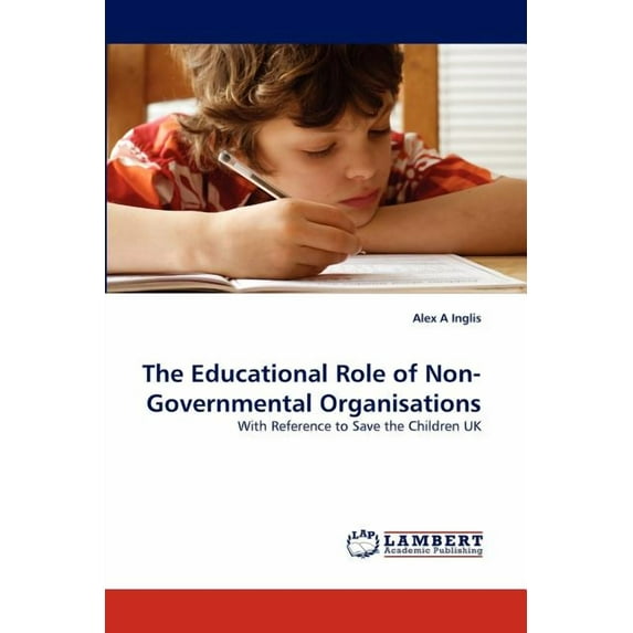 The Educational Role of Non-Governmental Organisations (Paperback)