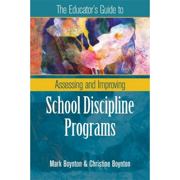Pre-Owned The Educator's Guide to Assessing and Improving School Discipline Programs: ASCD (Paperback) 1416606114 9781416606116