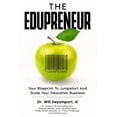 thumbnail image 1 of The Edupreneur: Your Blueprint To Jumpstart And Scale Your Education Business, (Paperback), 1 of 1