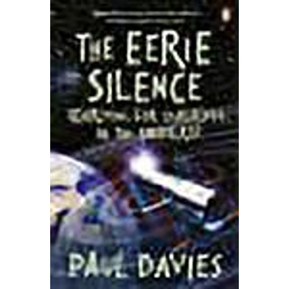 The Eerie Silence Paul Davies (Paperback)