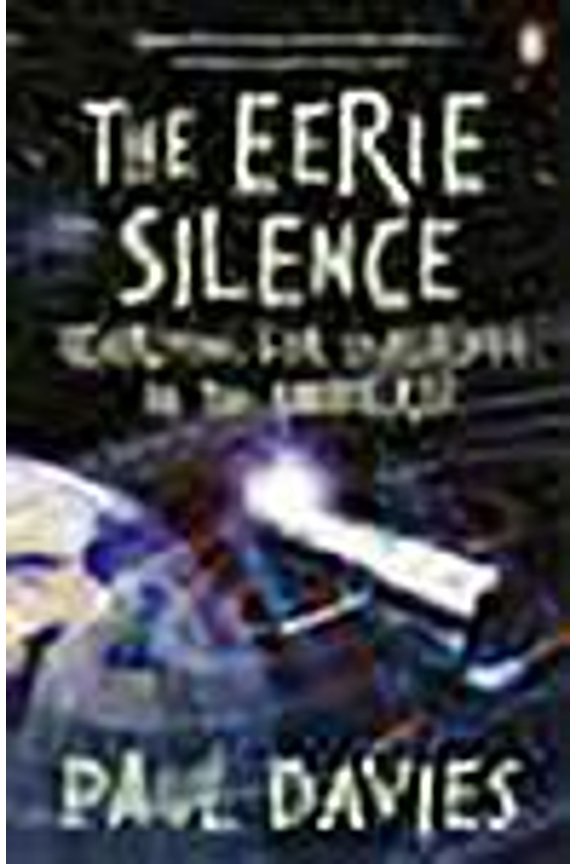 The Eerie Silence Paul Davies (Paperback)