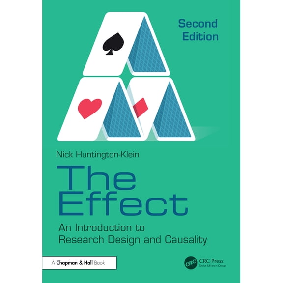 The Effect: An Introduction to Research Design and Causality, (Hardcover)