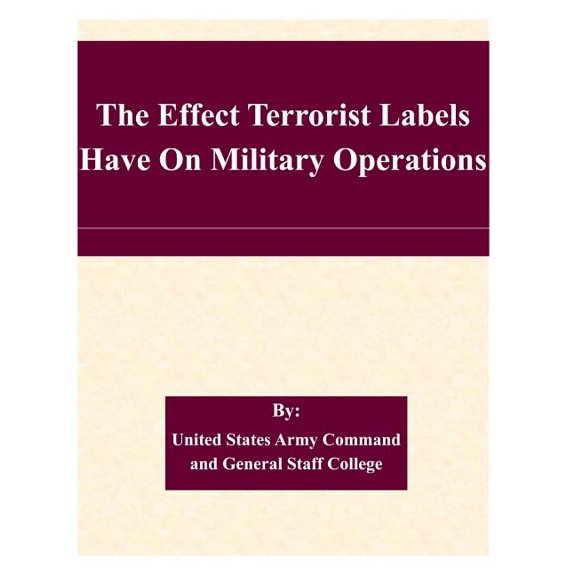 The Effect Terrorist Labels Have on Military Operations