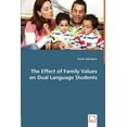 thumbnail image 1 of The Effect of Family Values on Dual Language Students (Paperback), 1 of 1