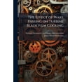 thumbnail image 1 of The Effect of Wake Passing on Turbine Blade Film Cooling, (Paperback), 1 of 1