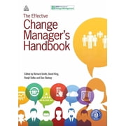 The Effective Change Managers Handbook, Paperback