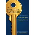 thumbnail image 1 of The Effective Landlord: How Owners and Property Managers Can Attract Better Tenants, Raise Rents, and Boost Their Bottom Line in Any Market, 1 of 1