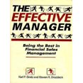 thumbnail image 1 of Pre-Owned The Effective Manager: Being the Best in Financial Sales Management (Paperback) 013173881X 9780131738812, 1 of 1