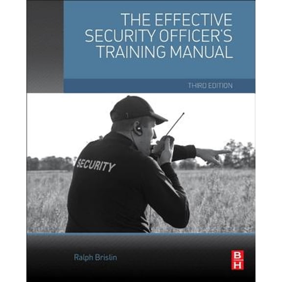 Pre-Owned The Effective Security Officer's Training Manual, 9780128000038, 0128000031, Paperback, 3 edition