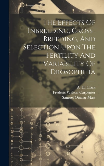 The Effects Of Inbreeding, Cross-breeding, And Selection Upon The ...
