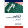 thumbnail image 1 of The Effects of Chlorination on Landfill Leachate (Paperback), 1 of 1