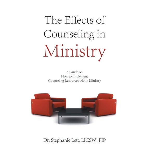 The Effects of Counseling in Ministry (Paperback)