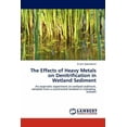 thumbnail image 1 of The Effects of Heavy Metals on Denitrification in Wetland Sediment (Paperback), 1 of 1