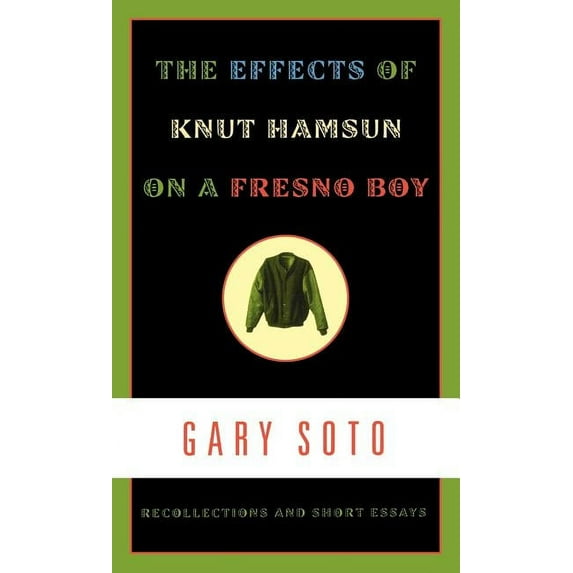 The Effects of Knut Hamsun on a Fresno Boy (Hardcover)