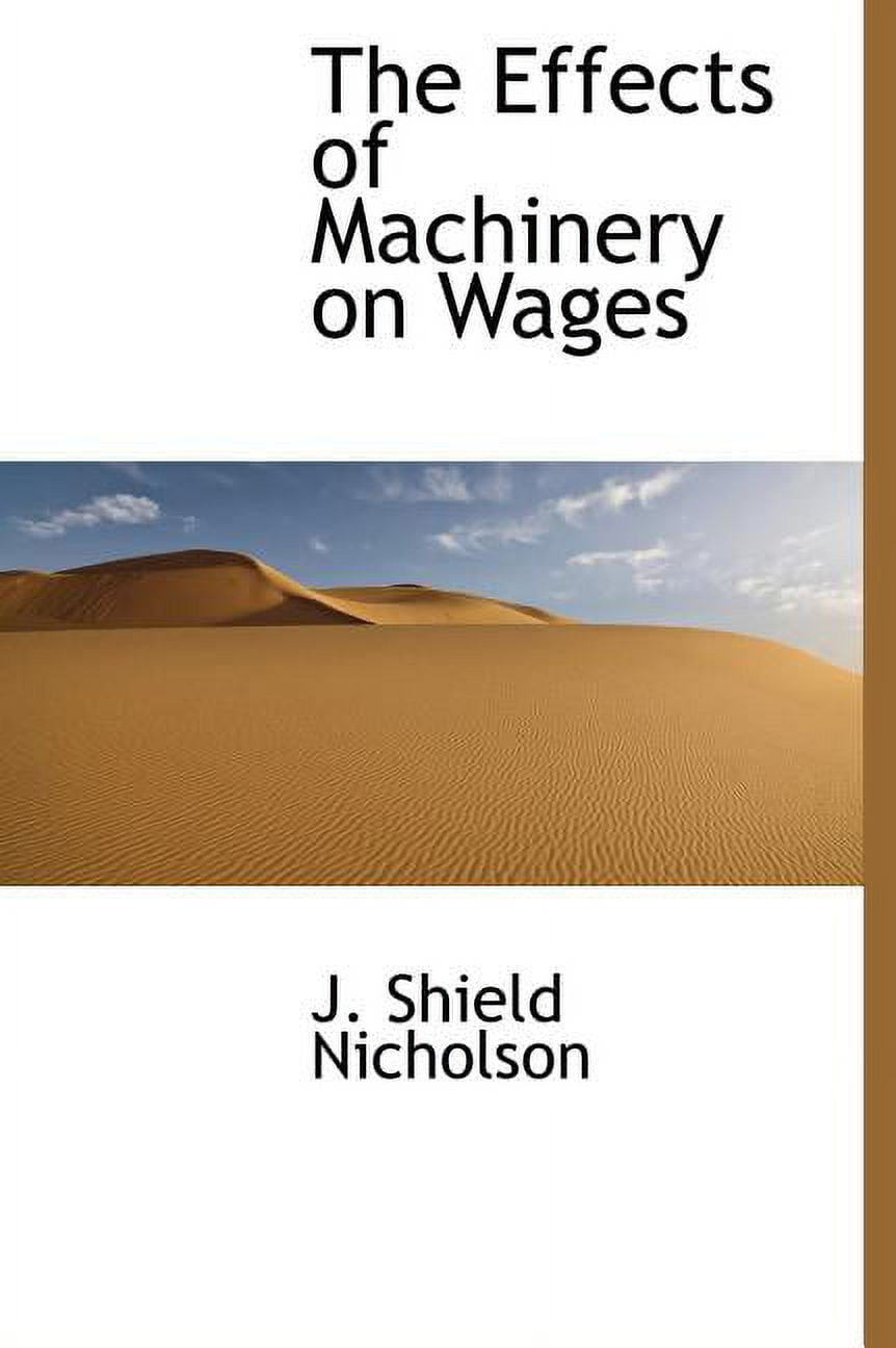 The Effects of Machinery on Wages (Hardcover)