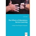 thumbnail image 1 of The Effects of Mandatory Service-Learning, (Paperback), 1 of 1