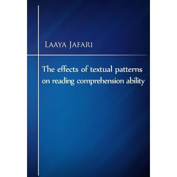 The Effects of Textual Patterns on Reading Comprehension Ability