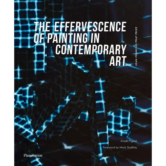 The Effervescence of Painting in Contemporary Art