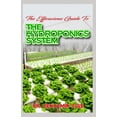 thumbnail image 1 of The Efficacious Guide To The Hydroponics System (Paperback), 1 of 1