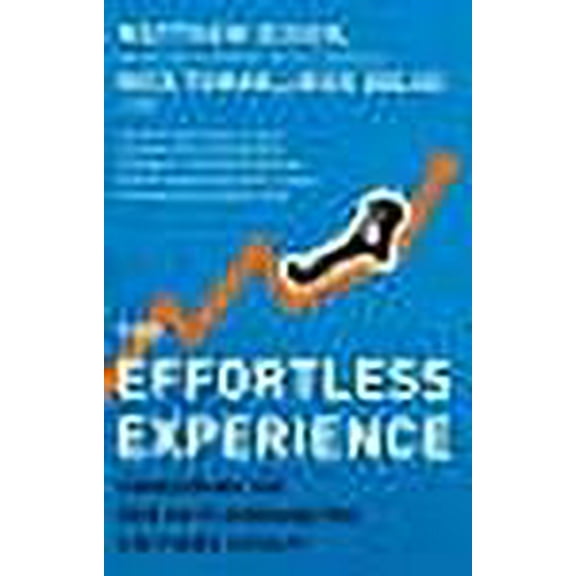 The Effortless Experience Matthew Dixon,Nicholas Toman,Rick DeLisi (Paperback)