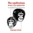 thumbnail image 1 of The Egalitarians - Human and Chimpanzee: An Anthropological View of Social Organization, (Hardcover), 1 of 1