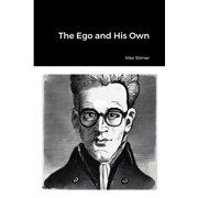 The Ego and His Own, Paperback