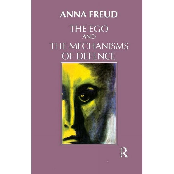 The Ego and the Mechanisms of Defence, (Paperback)