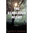 thumbnail image 1 of The Egregious Night, (Paperback), 1 of 1