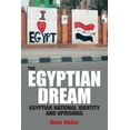 thumbnail image 1 of The Egyptian Dream: Egyptian National Identity and Uprisings, (Hardcover), 1 of 1