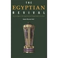 thumbnail image 1 of The Egyptian Revival: Ancient Egypt as the Inspiration for Design Motifs in the West, (Hardcover), 1 of 1
