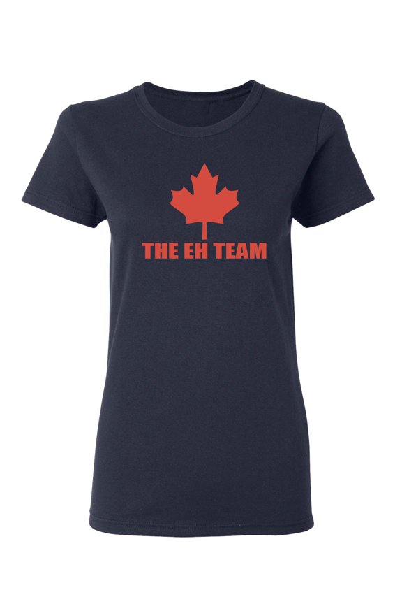 The Eh Team Sarcastic Novelty Gift Idea Adult Humor Funny Women's Casual Tees
