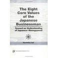 thumbnail image 1 of Pre-Owned The Eight Core Values of the Japanese Businessman: Toward an Understanding of Japanese Management (Hardcover) 156024870X 9781560248705, 1 of 1