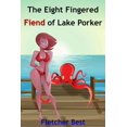 thumbnail image 1 of The Eight Fingered Fiend Of Lake Porker (Paperback), 1 of 1