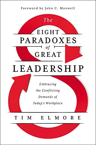 Pre-Owned The Eight Paradoxes of Great Leadership: Embracing the Conflicting Demands of Today's Workplace (Hardcover) 1400228298 9781400228294