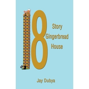 The Eighteen Story Gingerbread House, (Paperback)