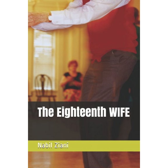 The Eighteenth Wife (Paperback)